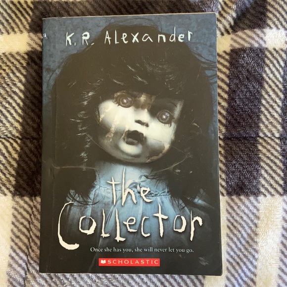 The Collector Book Kr Alexander Bury Me K R Alexander 9781338338799